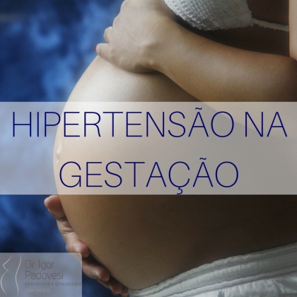 Hipertensão na Gestação (Pré-Eclâmpsia)